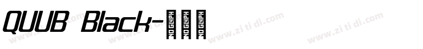 QUUB Black字体转换